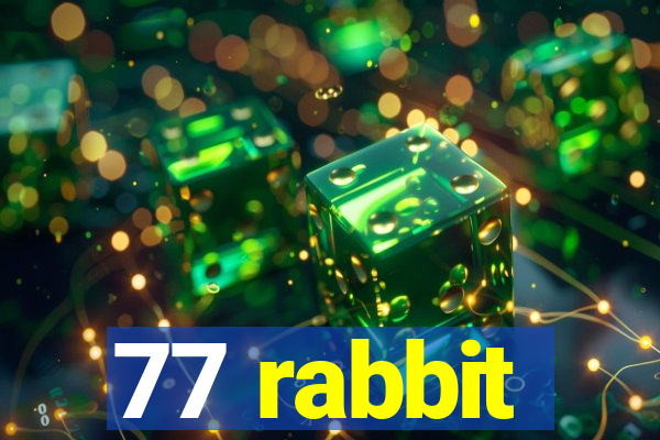 77 rabbit